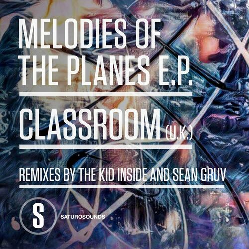 Classroom (UK) - Melodies of the Plane [SS022]